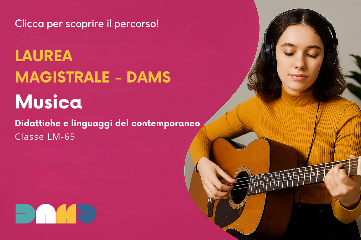 Laurea magistrale - DAMS Musica (LM-65)